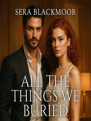 cover image of All the Things We Buried